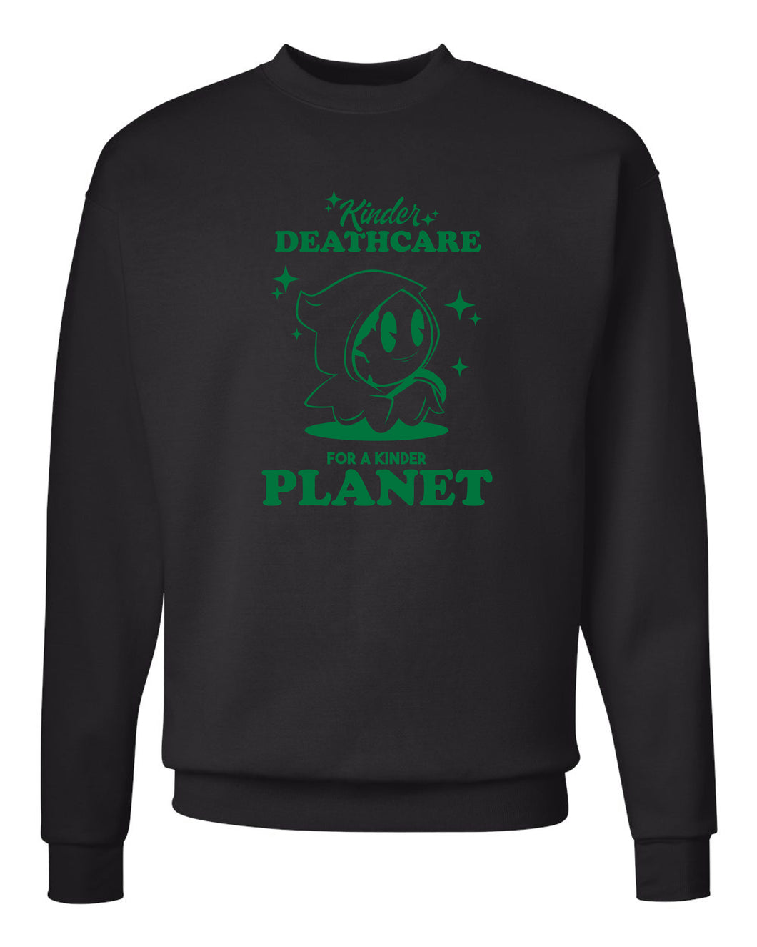 Kinder Deathcare for a Kinder Planet Crewneck Sweatshirt