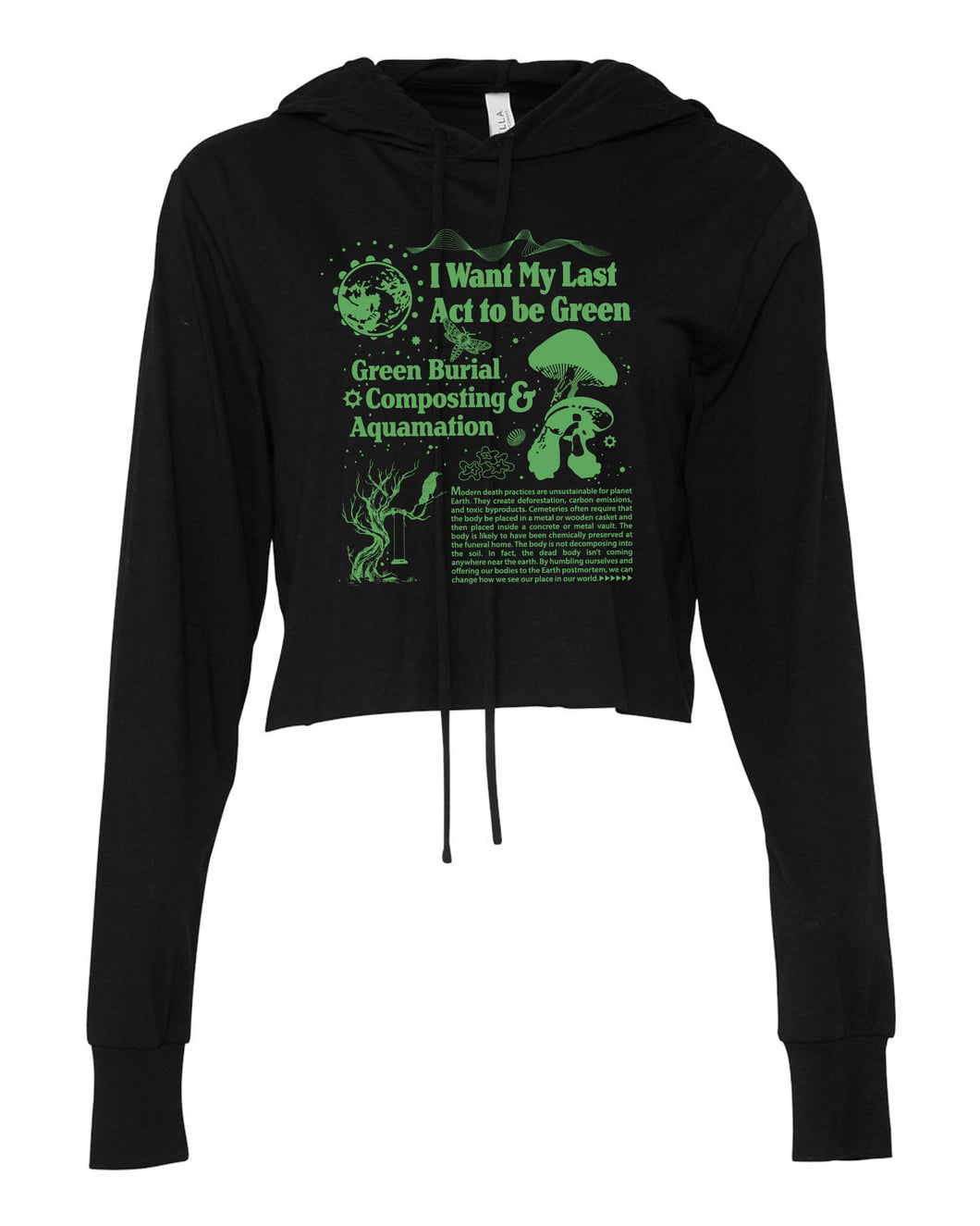I Want My Last Act to Be Green Cropped Hoodie