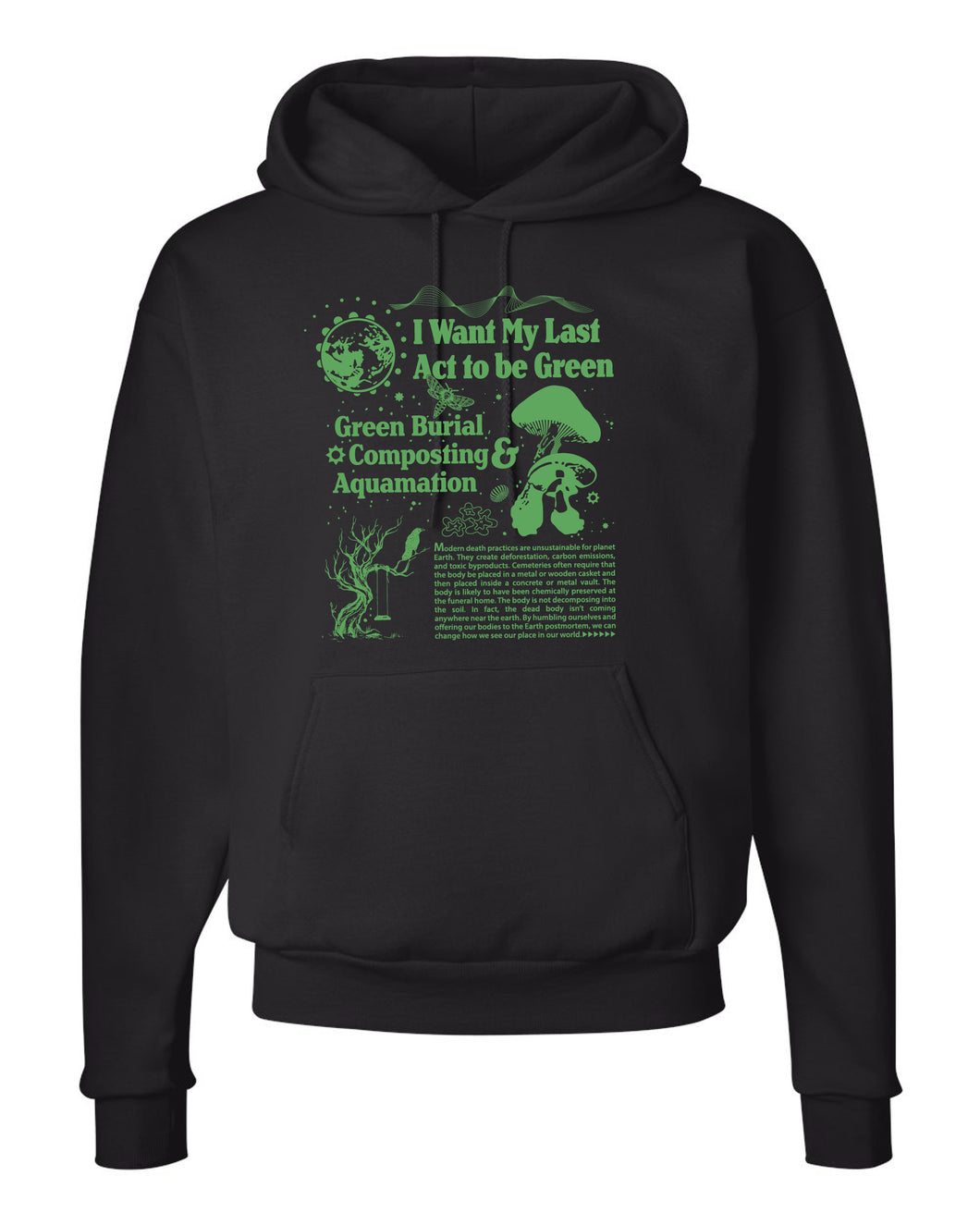 I Want My Last Ask to Be Green Hooded Sweatshirt