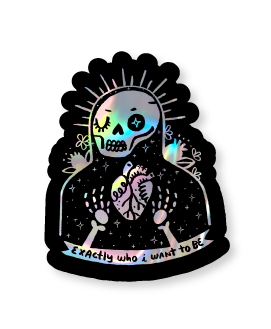 Santa Muerte: Exactly Who I Want to Be Sticker