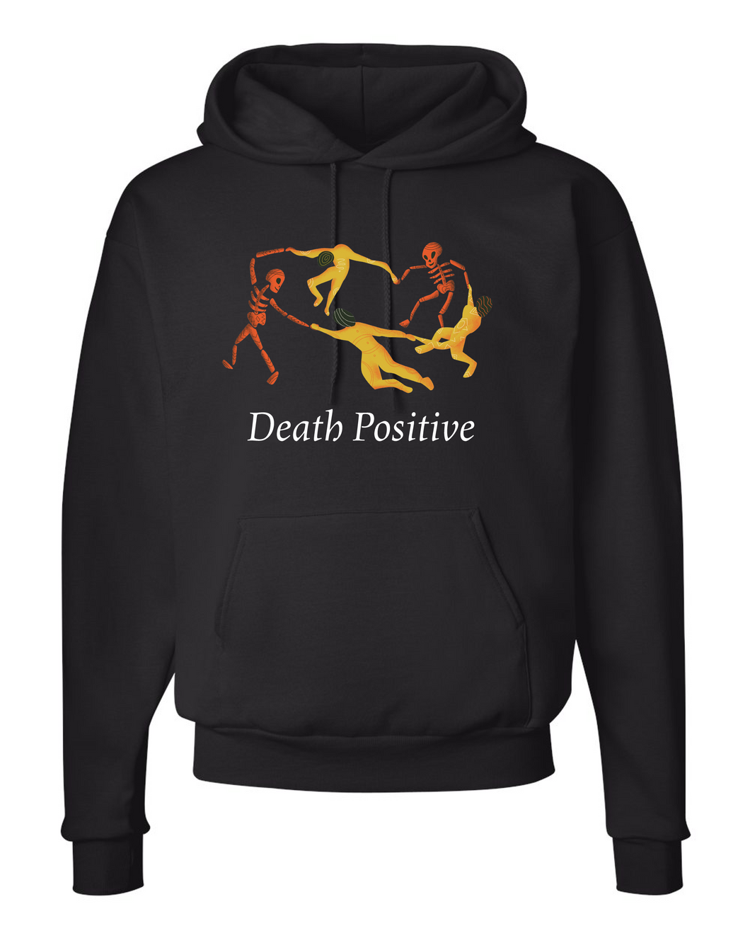 Dancing Death Positive Hooded Sweatshirt
