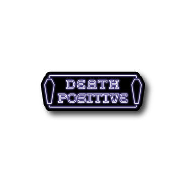 Death Positive Sticker