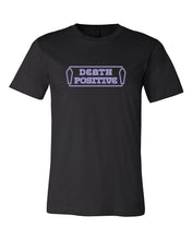 Load image into Gallery viewer, Death Positive Tee

